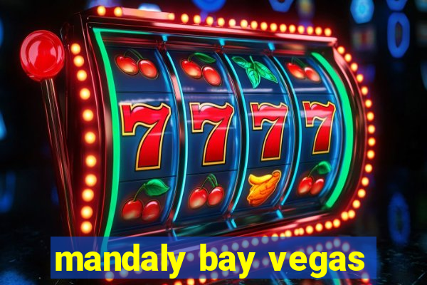 mandaly bay vegas